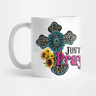 Just Pray Mug